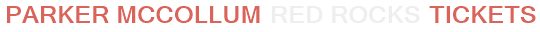 Parker McCollum Red Rocks Tickets